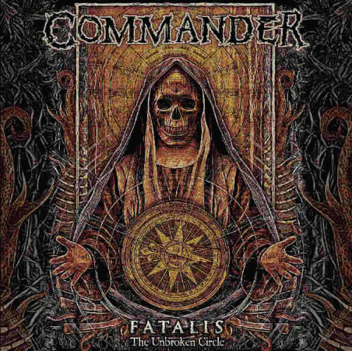 Commander (GER) : Fatalis (The Unbroken Circle)